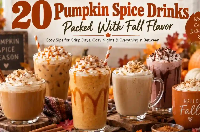  20 Pumpkin Spice Drinks Packed With Fall Flavor