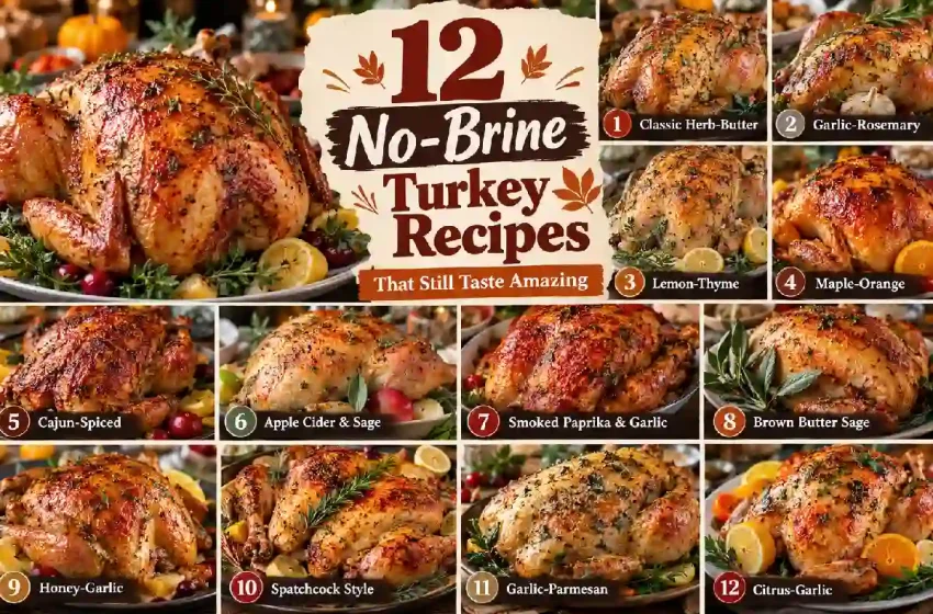 12 No-Brine Turkey Recipes That Still Taste Amazing